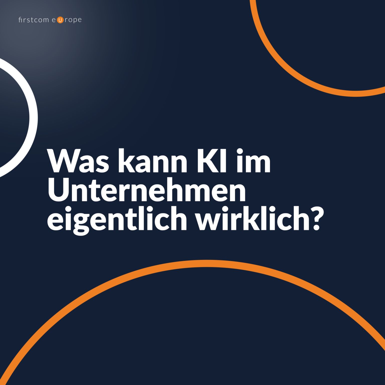 KI im Alltag: Mehr als nur ein Buzzword – Praxisbeispiele von Firstcom EuropeBild